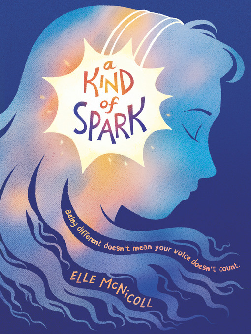Title details for A Kind of Spark by Elle McNicoll - Available